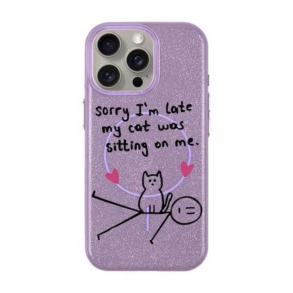 SORRY I'M LATE-iPhone 15 Pro Max Radiant Kılıf MagSafe Özellikli