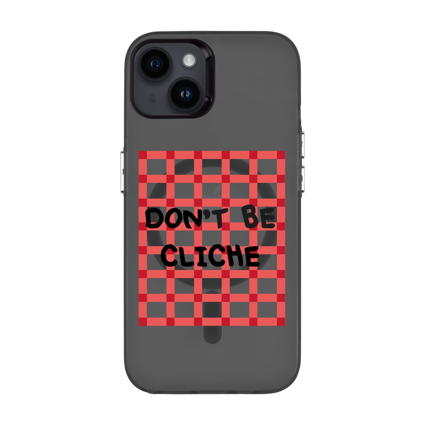 DON'T BE CLICHE-iPhone 14 Plus Hold Kılıf MagSafe Özellikli