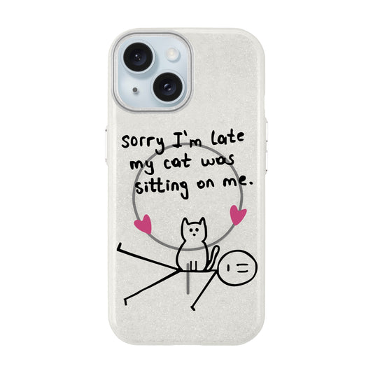 SORRY I'M LATE-iPhone 15 Plus Radiant Kılıf MagSafe Özellikli