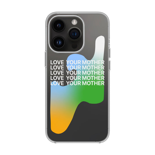 LOVE YOUR MOTHER-iPhone 14 Pro Solid Kılıf