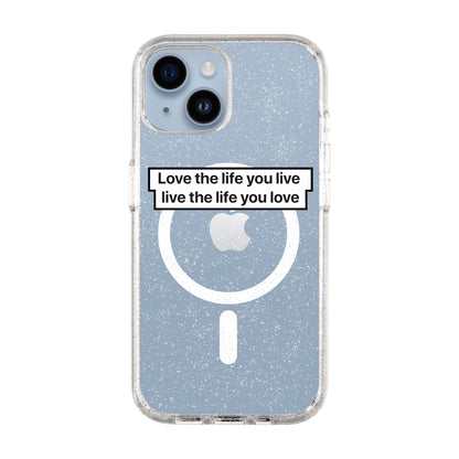 LOVE THE LIFE-Shiny Kılıf MagSafe Özellikli - iPhone 14