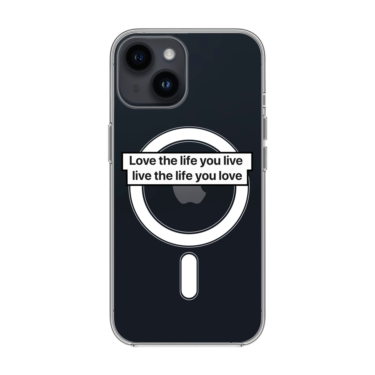 LOVE THE LIFE-Solid Kılıf MagSafe Özellikli - iPhone 14