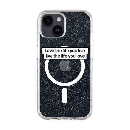 LOVE THE LIFE-Shiny Kılıf MagSafe Özellikli - iPhone 14