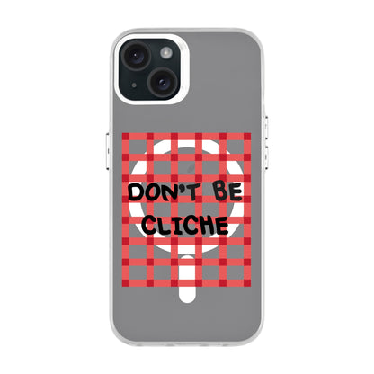 DON'T BE CLICHE-iPhone 15 Plus Hold Kılıf MagSafe Özellikli