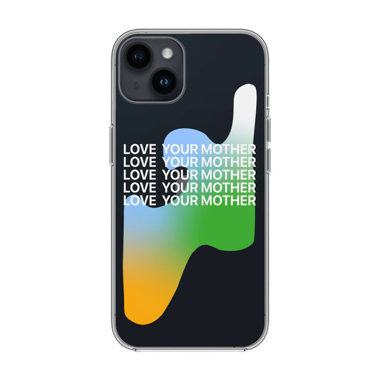 LOVE YOUR MOTHER-iPhone 14 Plus Solid Kılıf