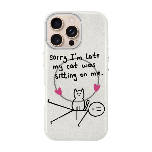 SORRY I'M LATE-iPhone 16 Pro Max Radiant Kılıf MagSafe Özellikli